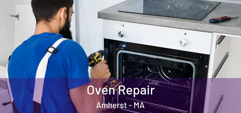 Oven Repair Amherst - MA