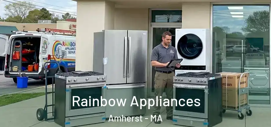  Rainbow Appliances Amherst - MA