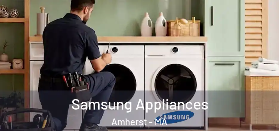  Samsung Appliances Amherst - MA